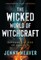 The Wicked World of Witchcraft