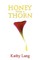 Honey from a Thorn