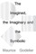 The Imagined, the Imaginary and the Symbolic