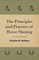 The Principles And Practice Of Horse Shoeing