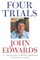 Four Trials
