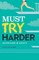 Must Try Harder