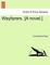 Wayfarers. [A Novel.] Vol. II.