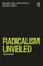 Radicalism Unveiled