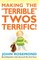 Making the Terrible Twos Terrific!