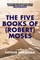 The Five Books of (Robert) Moses