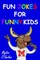 Fun Jokes for Funny Kids