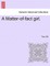 A Matter-Of-Fact Girl.