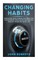 Changing Habits