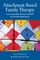 Attachment-Based Family Therapy for Sexual and Gender Minority Young Adults and Their Nonaccepting Parents