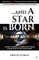 ...And A Star is Born