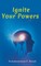 Ignite your powers