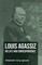 Louis Agassiz - His Life and Correspondence - Volume I