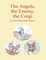 The Angels, the Enemy and the Corgi