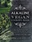 Alkaline Vegan Cookery Book