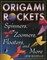Origami Rockets