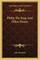 Philip the King and Other Poems