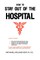 How to Stay Out of the Hospital