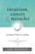 Intuition, Cancer & Miracles