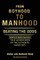 From Boyhood to Manhood