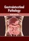 Gastrointestinal Pathology