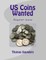 US Coins Wanted