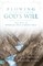 Clark, D: Flowing in the River of God's Will