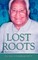 Lost Roots