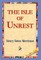 The Isle of Unrest