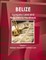 Belize Company Laws and Regulations Handbook Volume 1 Strategic Information and Basic Laws