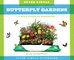 Super Simple Butterfly Gardens: A Kid's Guide to Gardening