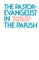 The Pastor-Evangelist in the Parish