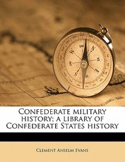 Confederate Military History; A Library of Confederate States History Volume 02