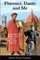Florence, Dante and Me