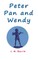 Peter Pan and Wendy