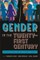 Gender in the Twenty-First Century