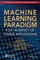 Machine Learning Paradigm for Internet of Things Applications
