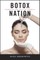 Botox Nation