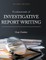 Fundamentals of Investigative Report Writing