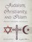 Judaism, Christianity, and Islam