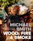 Wood, Fire & Smoke