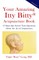 Your Amazing Itty Bitty Acupuncture Book