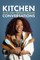 Kitchen Conversations with Chef Tregaye
