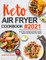 Keto Air Fryer Cookbook