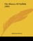 The History Of Suffolk (1895)