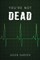You're Not Dead