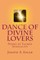 Dance of Divine Lovers