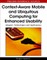 Context-Aware Mobile and Ubiquitous Computing for Enhanced Usability