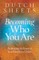 Becoming Who You Are