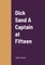 Dick Sand A Captain at Fifteen